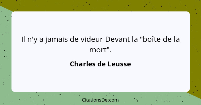 Il n'y a jamais de videur Devant la "boîte de la mort".... - Charles de Leusse