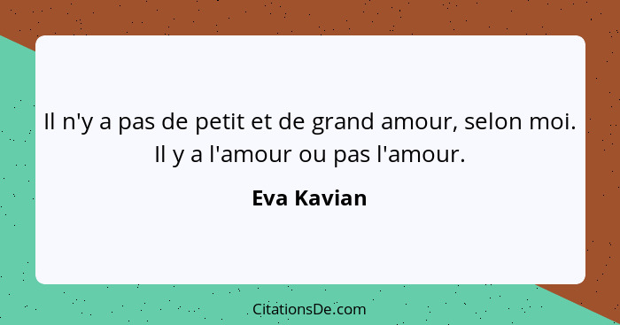 Eva Kavian Il N Y A Pas De Petit Et De Grand Amour Selon