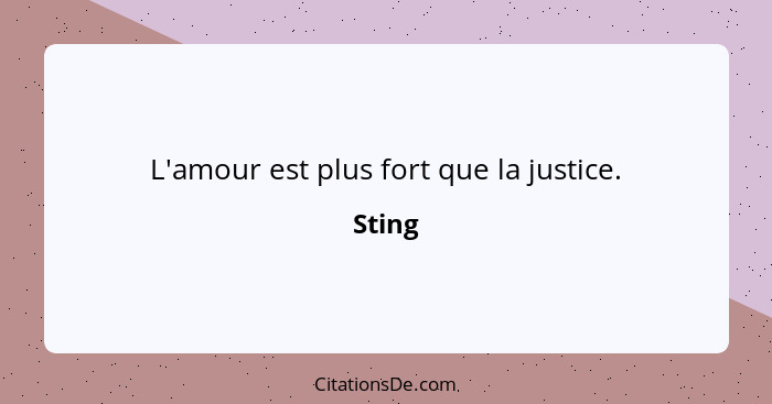 L'amour est plus fort que la justice.... - Sting