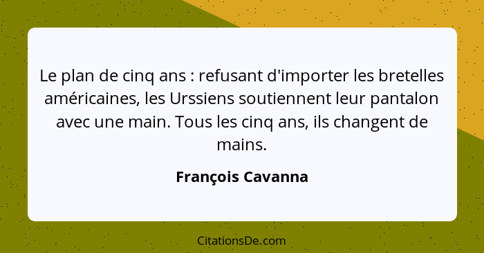 Le plan de cinq ans : refusant d'importer les bretelles américaines, les Urssiens soutiennent leur pantalon avec une main. Tou... - François Cavanna