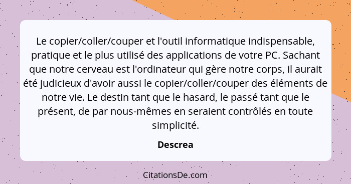 Le copier/coller/couper et l'outil informatique indispensable, pratique et le plus utilisé des applications de votre PC. Sachant que notre c... - Descrea