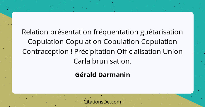 Relation présentation fréquentation guétarisation Copulation Copulation Copulation Copulation Contraception ! Précipitation Off... - Gérald Darmanin