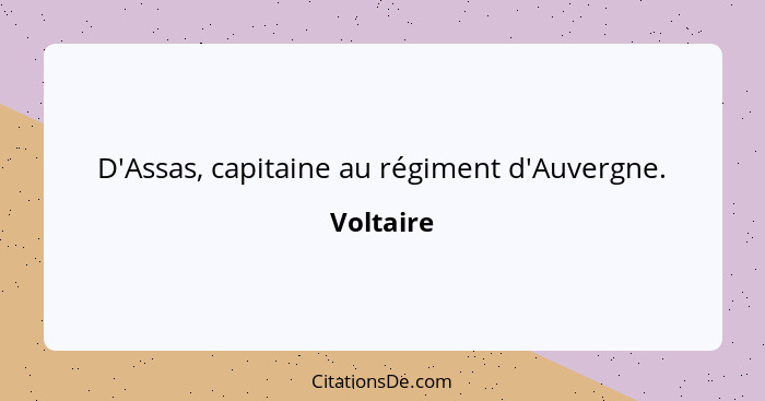 D'Assas, capitaine au régiment d'Auvergne.... - Voltaire