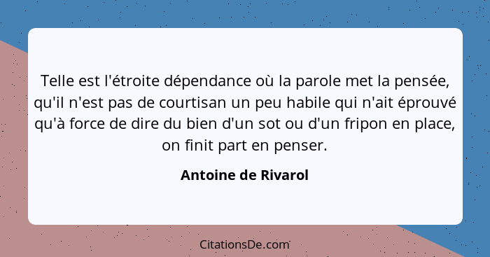 Antoine De Rivarol Telle Est L Etroite Dependance Ou La Pa