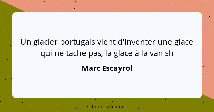 Un glacier portugais vient d'inventer une glace qui ne tache pas, la glace à la vanish... - Marc Escayrol