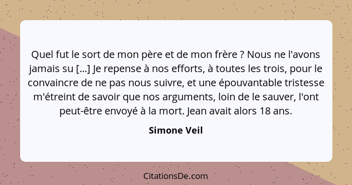 Simone Veil Quel Fut Le Sort De Mon Pere Et De Mon Frere N