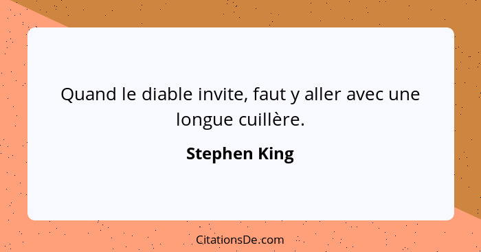 Quand le diable invite, faut y aller avec une longue cuillère.... - Stephen King