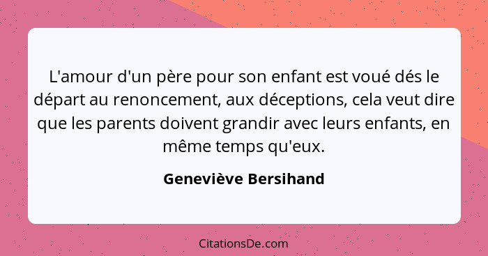 Genevieve Bersihand L Amour D Un Pere Pour Son Enfant Est
