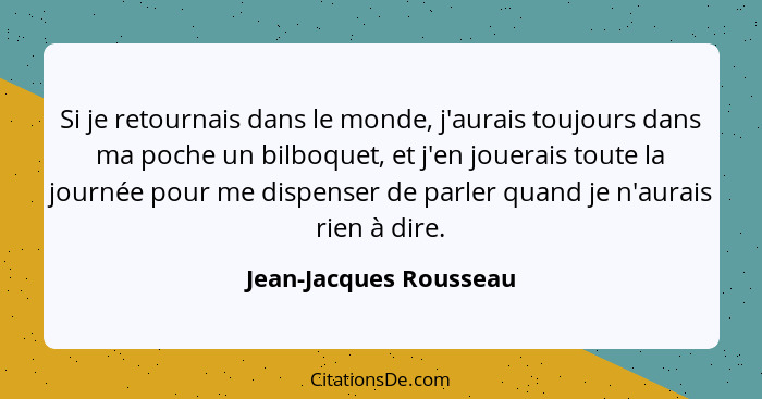 Jean Jacques Rousseau Si Je Retournais Dans Le Monde J Au