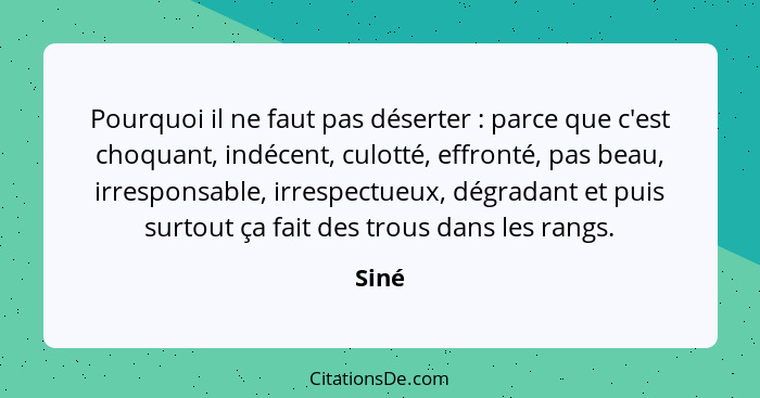 Pourquoi il ne faut pas déserter : parce que c'est choquant, indécent, culotté, effronté, pas beau, irresponsable, irrespectueux, dégradan... - Siné