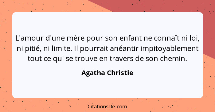 Agatha Christie L Amour D Une Mere Pour Son Enfant Ne Conn