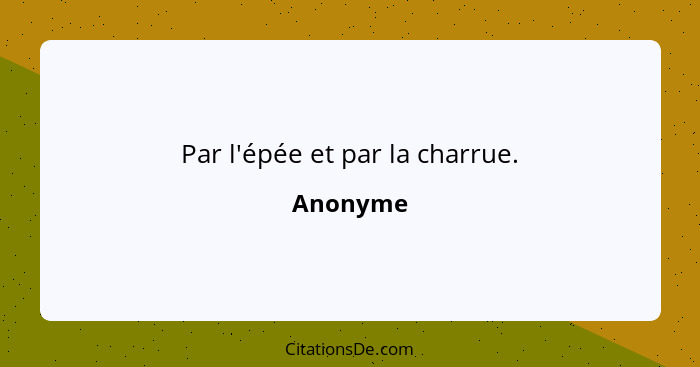 Par l'épée et par la charrue.... - Anonyme